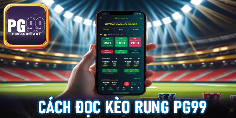 Cách đọc kèo rung