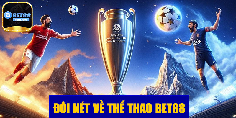 Đôi nét về thể thao BET88