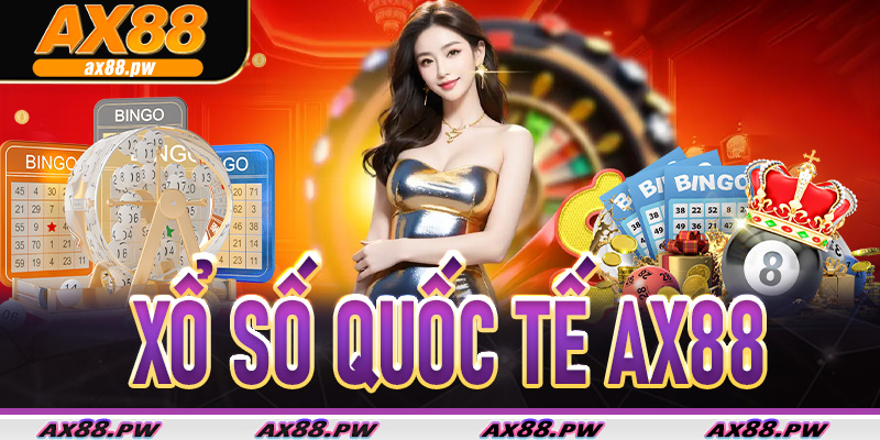 Xổ Số Quốc Tế tại AX88