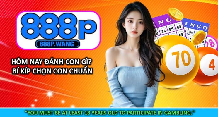 Hôm Nay Đánh Con Gì? Bí Kíp Chọn Con Chuẩn