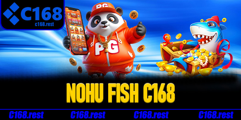 chơi nohu fish
